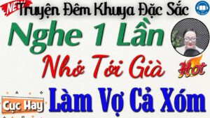 Gái trẻ làm vợ cả xóm