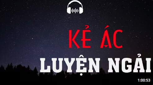 TRUYỆN MA- KẺ ÁC LUYỆN NGẢI