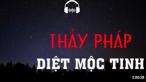 TRUYỆN MA- THẦY PHÁP DIỆT MỘC TINH