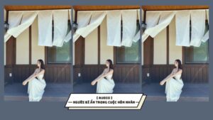 NGƯỜI BÍ ẨN TRONG CUỘC HÔN NHÂN