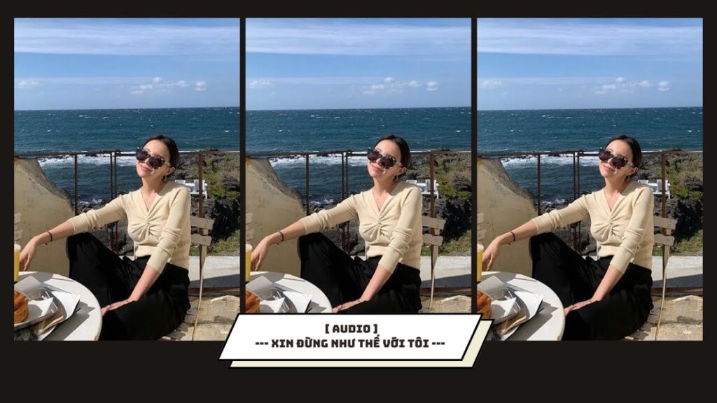 XIN ĐỪNG NHƯ THẾ VỚI TÔI